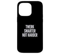 Custodia per iPhone 14 Pro Max Funny Twerk Smarter Not Harder Silly Dance Joke