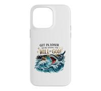 Custodia per iPhone 14 Pro Max Get In Loser Will of Dio Christian Humor Design