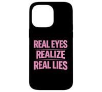 Custodia per iPhone 14 Pro Max Gli occhi reali realizzano vere bugie consapevolezza verità pensatore critico