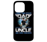 Custodia per iPhone 14 Pro Max Ho due titoli papà e zio divertente padri giorno