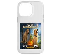 Custodia per iPhone 14 Pro Max Hold on Your Come Back is Coming 2025-2026 Dog Hope Gift