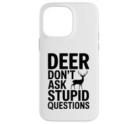 Custodia per iPhone 14 Pro Max I cervi non fanno domande stupide - Funny Hunter Design