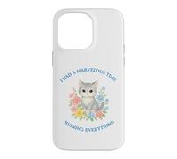 Custodia per iPhone 14 Pro Max I Had A Marvelous Time Ruining Everything Simpatico Gatto Divertente