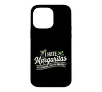 Custodia per iPhone 14 Pro Max I Hate Margaritas Just Kidding Can You Imagine