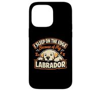 Custodia per iPhone 14 Pro Max I Sleep On The Edge Because Of My Labrador, Labrador divertente