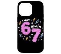 Custodia per iPhone 14 Pro Max I Was 6 Now I'm 7 Funny 7th Birthday Girl Party