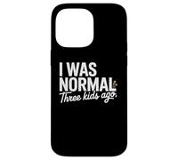 Custodia per iPhone 14 Pro Max I Was Normal Three Kids Ago Funny Mom Motherhood