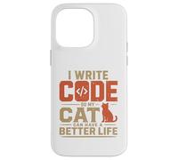 Custodia per iPhone 14 Pro Max I write code so my cat can have a better life funny geek