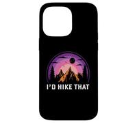Custodia per iPhone 14 Pro Max I'd Hike That -Hiking - Escursionista - Avventura
