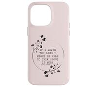Custodia per iPhone 14 Pro Max If I Loved You Less Jane Austen Citazione Idea