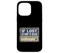 Custodia per iPhone 14 Pro Max If Lost Return To Beach Coastal Crab Sign