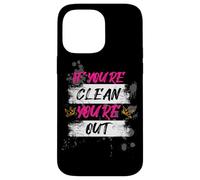 Custodia per iPhone 14 Pro Max If you're clean you're out Muddy Race fango Mud Run