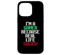 Custodia per iPhone 14 Pro Max I'm A Gamer Because Real Life Sucks! Sarcastic Gaming Humour