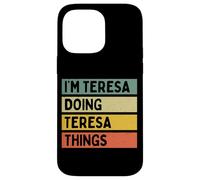 Custodia per iPhone 14 Pro Max Io sono Teresa Doing Teresa Things Divertente Citazione Personalizzata