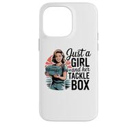Custodia per iPhone 14 Pro Max Just a Girl With Her Tackle Box Divertente Da Pesca Da Donna