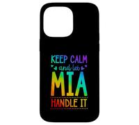 Custodia per iPhone 14 Pro Max Keep Calm And Let Mia Handle It Chill Nome