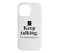 Custodia per iPhone 14 Pro Max Keep Talking I'm Diagnosing You Notebook Therapist Coworker