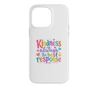 Custodia per iPhone 14 Pro Max Kindness Is Always The Best Response Cute colorful Kindness