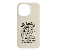 Custodia per iPhone 14 Pro Max La tecnologia mi fa dire cattive parole divertenti umorismo tecnico
