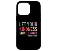 Custodia per iPhone 14 Pro Max Let Your Kindness Shine Bright - Teacher Kindness Matters