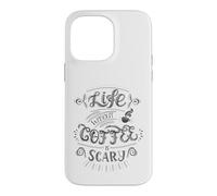 Custodia per iPhone 14 Pro Max Life Without Coffee Is Scary Citazione Caffeina Addict Humor