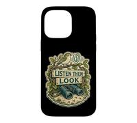 Custodia per iPhone 14 Pro Max LISTEN THEN LOOK Ascolto degli uccelli nel bosco