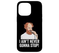 Custodia per iPhone 14 Pro Max Maglietta con scritta "I Aint Never Gonna Stop William Montgomery"