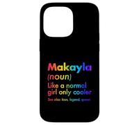 Custodia per iPhone 14 Pro Max Makayla Like A Normal Girl Only Cooler Queen Nome