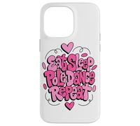 Custodia per iPhone 14 Pro Max Mangiare Dormire Pole Dance Ripeti Groovy Divertimento