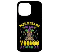 Custodia per iPhone 14 Pro Max Mardi Gras Dont Make Me Voodoo Fat Tuesday Donne Uomini Bambini