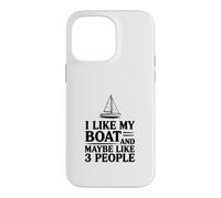 Custodia per iPhone 14 Pro Max Mi piace la mia barca e forse 3 persone