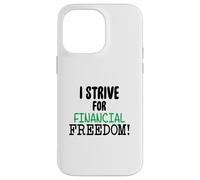 Custodia per iPhone 14 Pro Max Mi sforzo per la libertà finanziaria