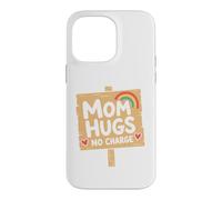 Custodia per iPhone 14 Pro Max Mom Quote Love Family Humor Mom Hugs No Charge