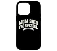 Custodia per iPhone 14 Pro Max Mom's Favorite Funny Mother's Day, Mom Said I'm Special