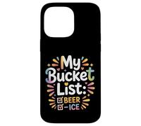 Custodia per iPhone 14 Pro Max My Bucket List Beer Ice Drinker Routine Party Bar -