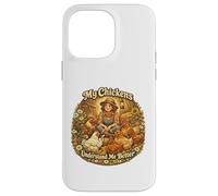 Custodia per iPhone 14 Pro Max My Chickens Understand Me Better Funny Farm & amante del pollo