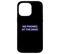 Custodia per iPhone 14 Pro Max No Phones At The Rave Hard Techno Festival EDM Party