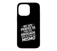 Custodia per iPhone 14 Pro Max No Soy Perfecta Pero Soy Abogada, Umorismo Abogado