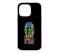 Custodia per iPhone 14 Pro Max Non c'è bisogno di temere che zia Danielle sia qui Nome Rainbow