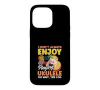 Custodia per iPhone 14 Pro Max Non sempre mi piace suonare l'ukulele Oh, aspetta, sì, lo faccio