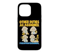 Custodia per iPhone 14 Pro Max Paraprofessional Other Duties As Assigned Funny School Aide