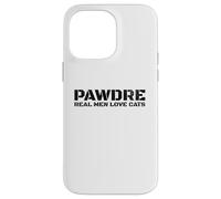 Custodia per iPhone 14 Pro Max PAWDRE, Real Men Love Cats. Feline Father Funny Cat Dad