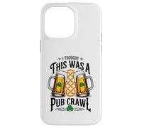 Custodia per iPhone 14 Pro Max Pensavo che fosse un pub crawl giorno di San Patrizio