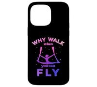 Custodia per iPhone 14 Pro Max Perché camminare quando puoi volare, volare yoga aereo, sete aeree
