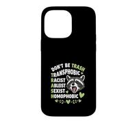 Custodia per iPhone 14 Pro Max Procione Don't Be TRASH LGBTQ Uguaglianza Design