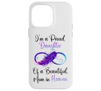 Custodia per iPhone 14 Pro Max Proud Daughter of a Beautiful Mom in Heaven Infinity Feather