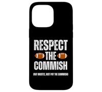 Custodia per iPhone 14 Pro Max Respect The Commish Funny Fantasy Football Commissioner