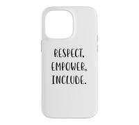 Custodia per iPhone 14 Pro Max Rispettare, potenziare, includere supporto Dichiarazione di giustizia sociale
