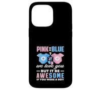 Custodia per iPhone 14 Pro Max Rosa o blu We Love You Awesome If You Were A Boy Funny
