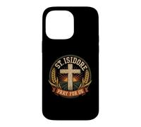 Custodia per iPhone 14 Pro Max Sant'Isidoro Prega per noi Santo Patrono Cattolico degli Agricoltori